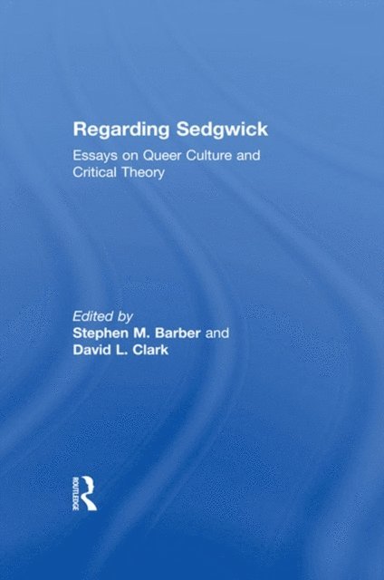 David L. Clark, Stephen M. Barber - Regarding Sedgwick, E-bok