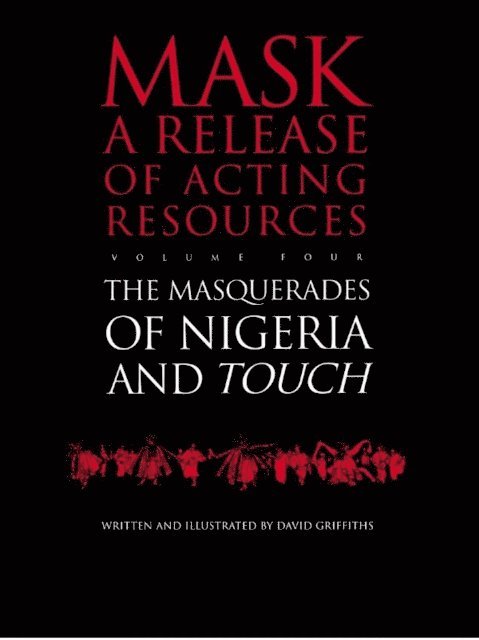David Griffiths - Touch and the Masquerades of Nigeria, E-bok
