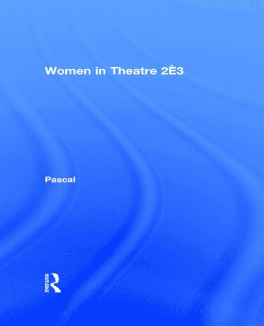 Julia Pascal - Women in Theatre 2#3, E-bok