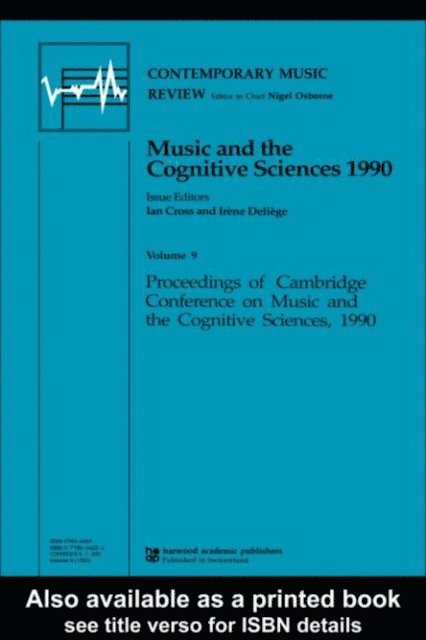 Irene Deliege, Ian Cross - Music and the Cognitive Sciences 1990, E-bok