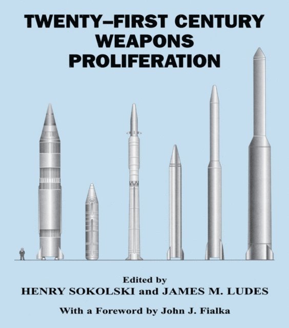 Henry Sokolski, James M. Ludes - Twenty-First Century Weapons Proliferation, E-bok