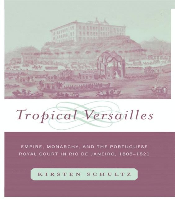 Kirsten Schultz - Tropical Versailles, E-bok