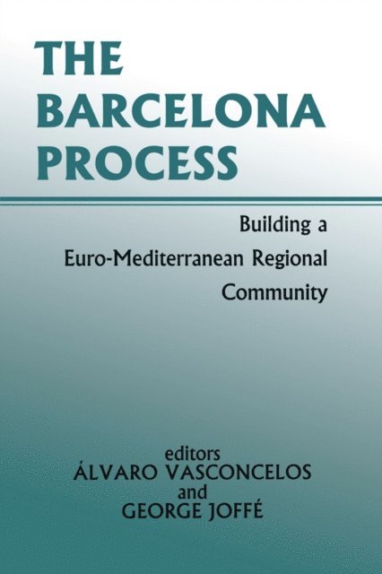 Alvaro Vasconcelos, George Joffe - Barcelona Process, E-bok