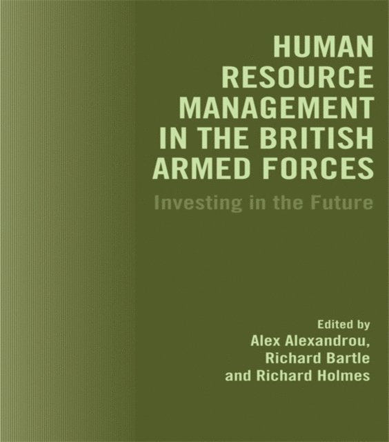 Richard Holmes, Richard Bartle, Alex Alexandreou - Human Resource Management in the British Armed Forces, E-bok
