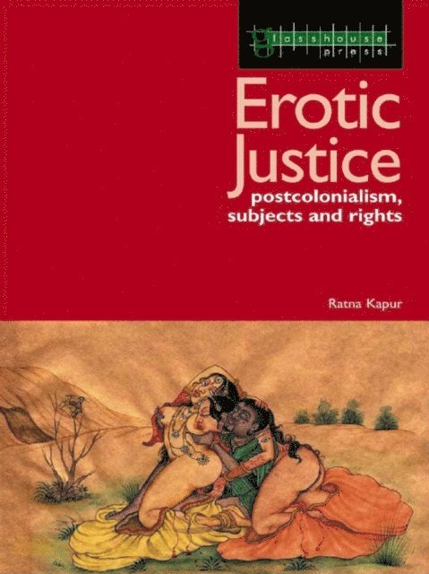 Ratna Kapur - Erotic Justice, E-bok