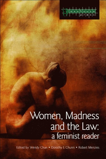 Robert Menzies, Dorothy E. Chunn, Wendy Chan - Women, Madness and the Law, E-bok