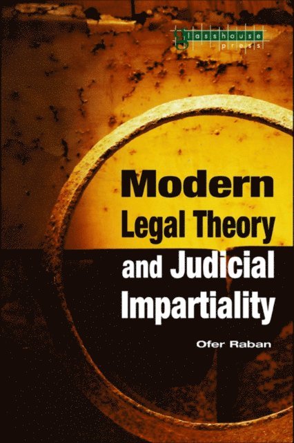 Ofer Raban - Modern Legal Theory & Judicial Impartiality, E-bok