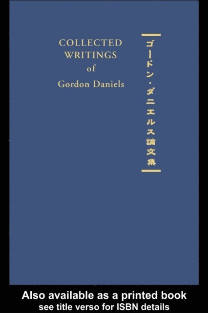 Gordon Daniels - Collected Writings of Gordon Daniels, E-bok