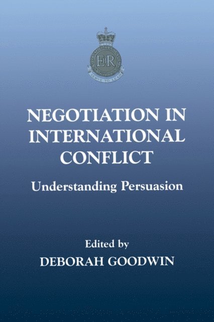 Deborah Goodwin - Negotiation in International Conflict, E-bok