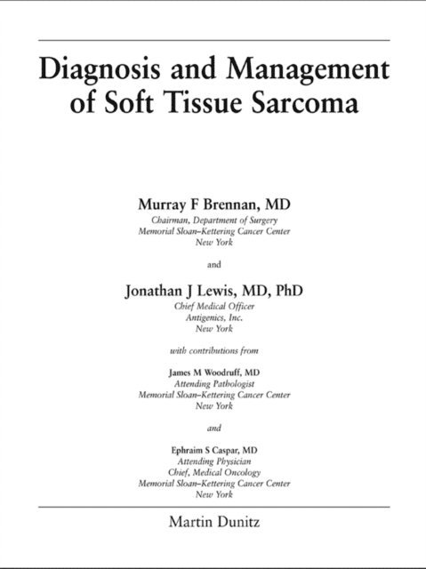 Jonathan Lewis, Murray Brennan - Diagnosis and Management of Soft Tissue Sarcoma, E-bok