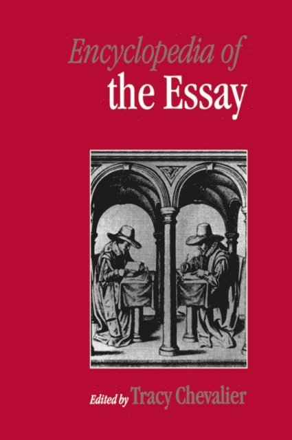 Tracy Chevalier - Encyclopedia of the Essay, E-bok