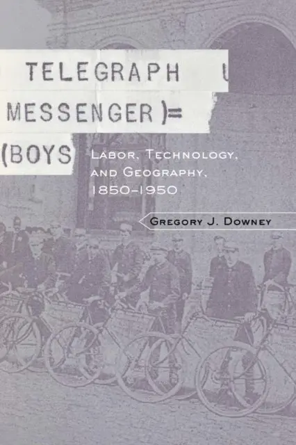 Gregory J. Downey - Telegraph Messenger Boys, E-bok. Tillgänglighet: Lägg i varukorg