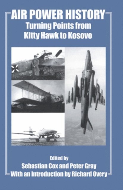 Peter Gray, Sebastian Cox - Air Power History, E-bok