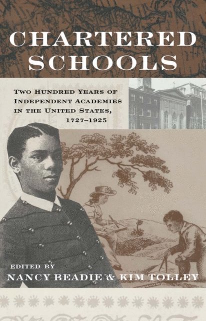 Kim Tolley, Nancy Beadie - Chartered Schools, E-bok