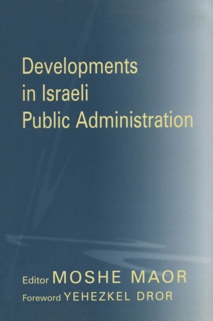 Moshe Maor - Developments in Israeli Public Administration, E-bok