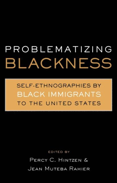Percy Hintzen, Jean Muteba Rahier - Problematizing Blackness, E-bok