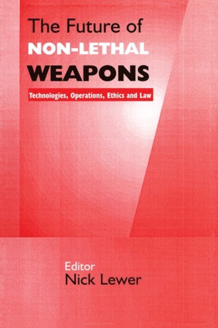 Nick Lewer - Future of Non-lethal Weapons, E-bok