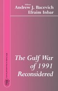 Gulf War of 1991 Reconsidered