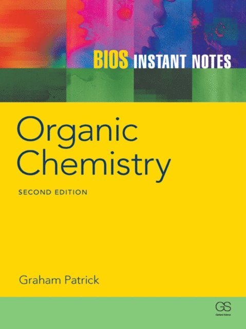 Graham Patrick - BIOS Instant Notes in Organic Chemistry, E-bok