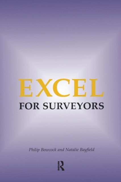 Natalie Bayfield, Philip Bowcock - Excel for Surveyors, E-bok
