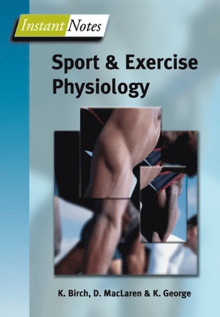 Don McLaren, Keith George, Karen Birch - BIOS Instant Notes in Sport and Exercise Physiology, E-bok