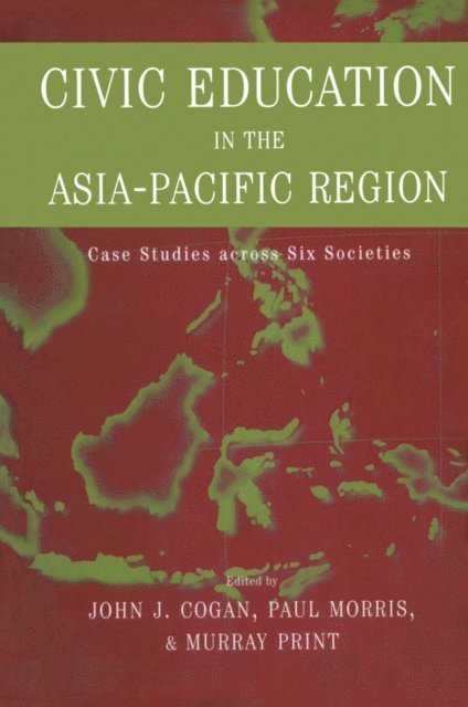 Murray Print, John L. Cogan - Civic Education in the Asia-Pacific Region, E-bok