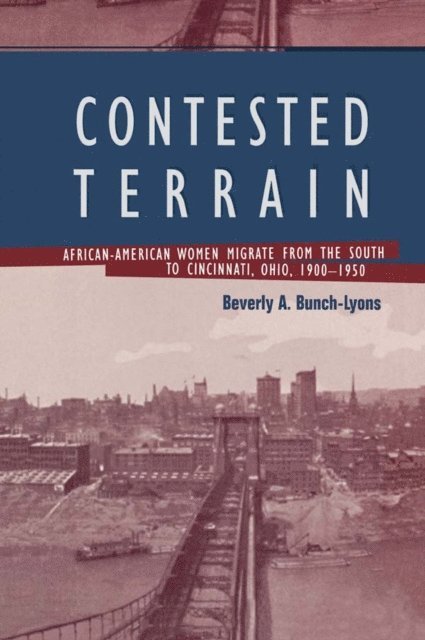 Beverly A. Bunch-Lyons - Contested Terrain, E-bok