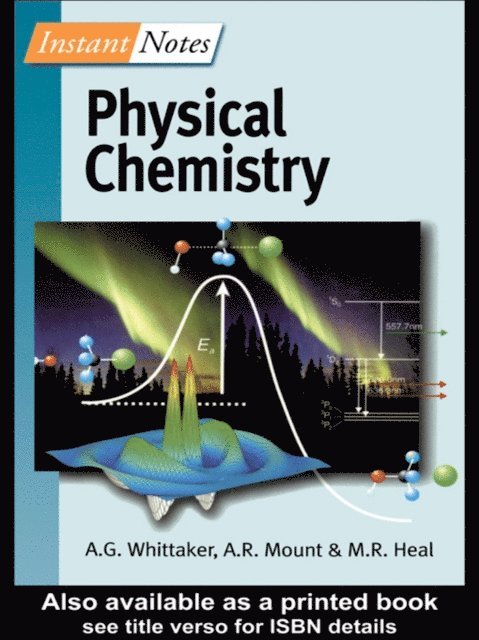 Matthew Heal, Andy Mount, Gavin Whittaker - BIOS Instant Notes in Physical Chemistry, E-bok