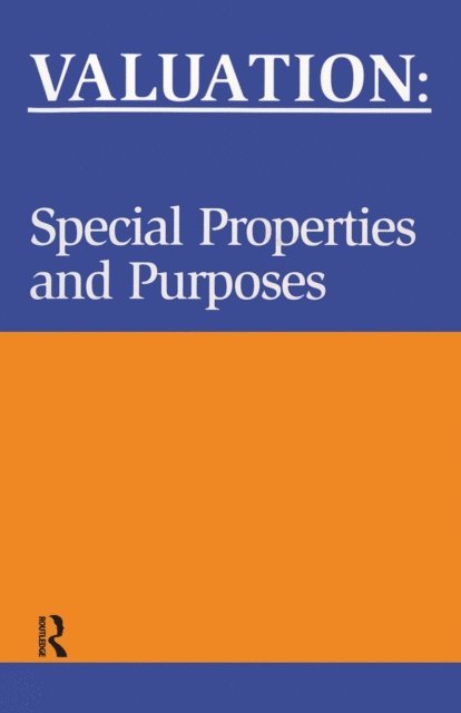 Leslie Blake, Phil Askham - Valuation: Special Properties & Purposes, E-bok