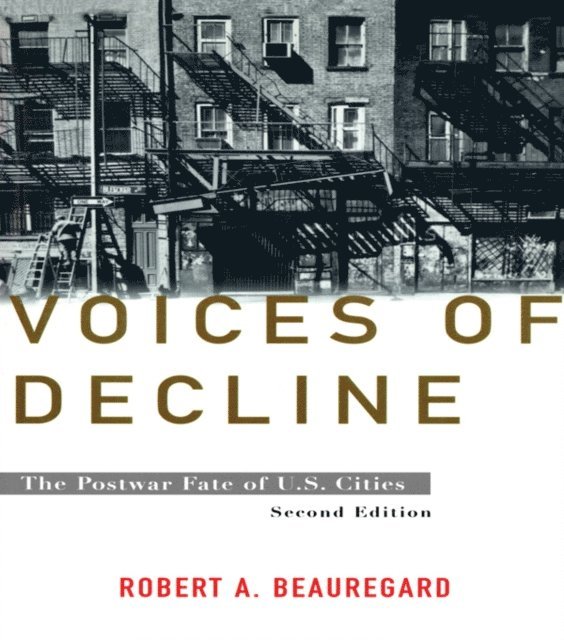 Robert A. Beauregard - Voices of Decline, E-bok
