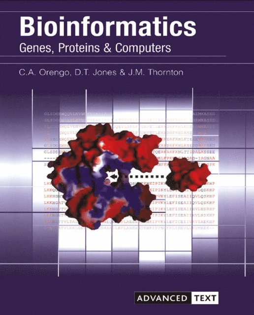 Janet Thornton, David Jones, Christine Orengo - Bioinformatics, E-bok