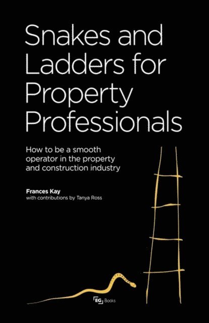 Tanya Ross, Frances Kaye - Snakes and Ladders for Property Professionals, E-bok