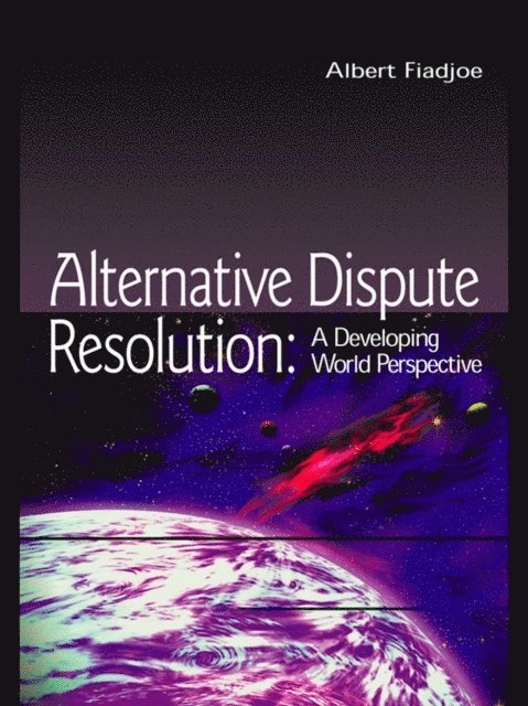 Albert Fiadjoe - Alternative Dispute Resolution, E-bok