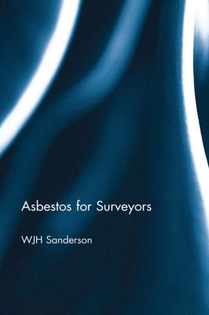 Bill Sanderson - Asbestos for Surveyors, E-bok