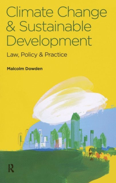 Malcolm Dowden - Climate Change and Sustainable Development, E-bok. Tillgänglighet: Lägg i varukorg