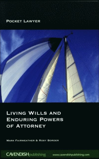 Rosy Border, Mark Fairweather - Living Wills and Enduring Powers of Attorney, E-bok