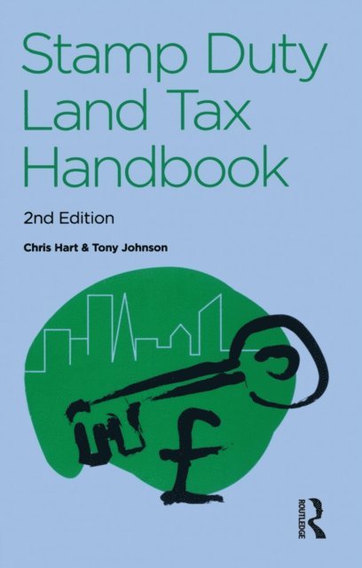 Chris Hart, Tony Johnson - Stamp Duty Land Tax Handbook, E-bok