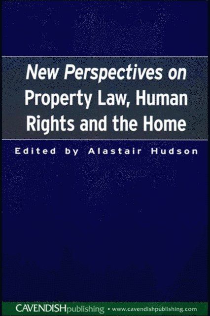 Alastair Hudson - New Perspectives on Property Law, E-bok