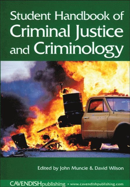 David Wilson, John Muncie - Student Handbook of Criminal Justice and Criminology, E-bok