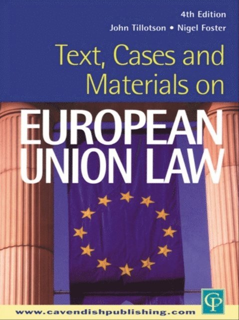 Nigel Foster, John Tillotson - Text, Cases and Materials on European Union Law, E-bok