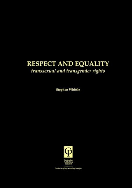 Stephen Whittle - Respect and Equality, E-bok