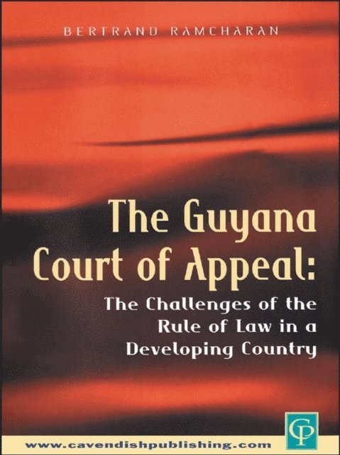 Bertrand Ramcharan - Guyana Court of Appeal, E-bok