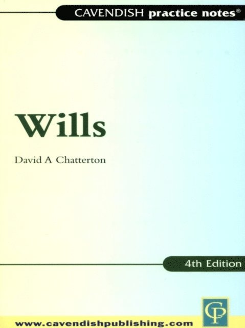 David Chatterton - Practice Notes on Wills, E-bok