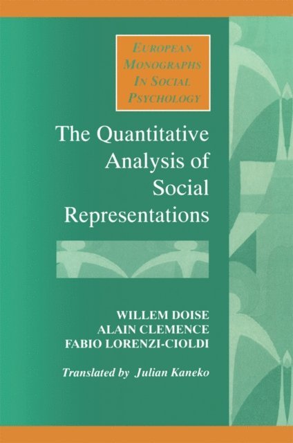 Fabio Lorenzi-Cioldi, Willem Doise, Alain Clemence - Quantitative Analysis of Social Representations, E-bok