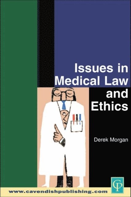 Derek Morgan - Issues in Medical Law and Ethics, E-bok