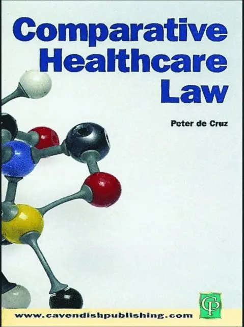 Peter De Cruz - Comparative Healthcare Law, E-bok. Tillgänglighet: Lägg i varukorg