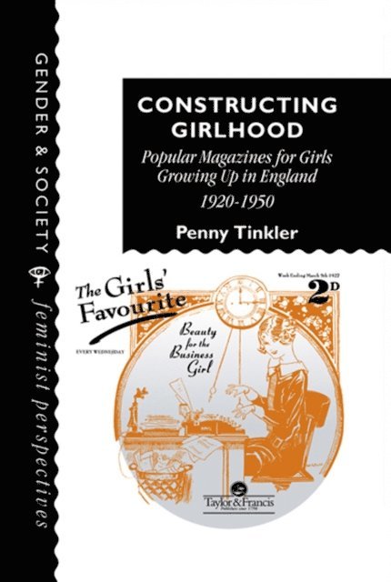 Penny Tinkler - Constructing Girlhood, E-bok