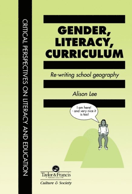 Alison Lee - Gender, Literacy, Curriculum, E-bok