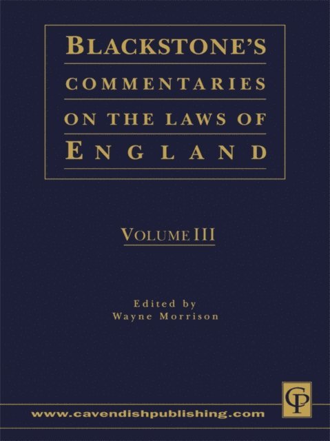 Wayne Morrison - Blackstone's Commentaries on the Laws of England Volumes I-IV, E-bok