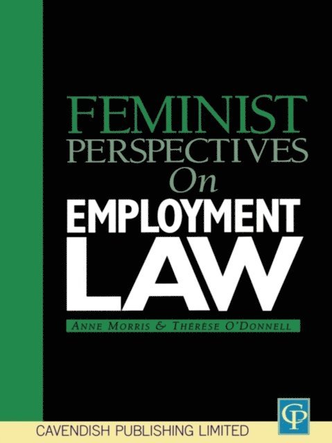 Therese O'Donnell, Anne Morris - Feminist Perspectives on Employment Law, E-bok